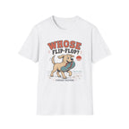 Whose Flip Flop T‑Shirt