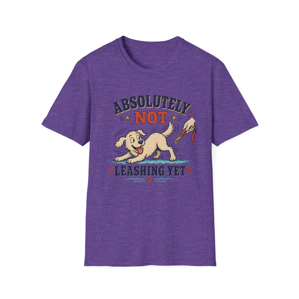 Absolutely Not Leashing T‑Shirt