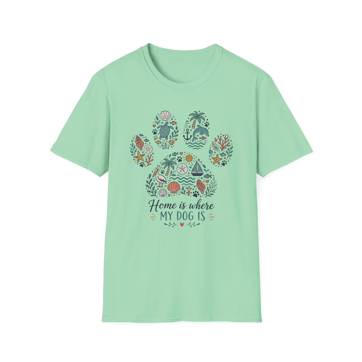 Home Is Where My Dog Is T‑Shirt
