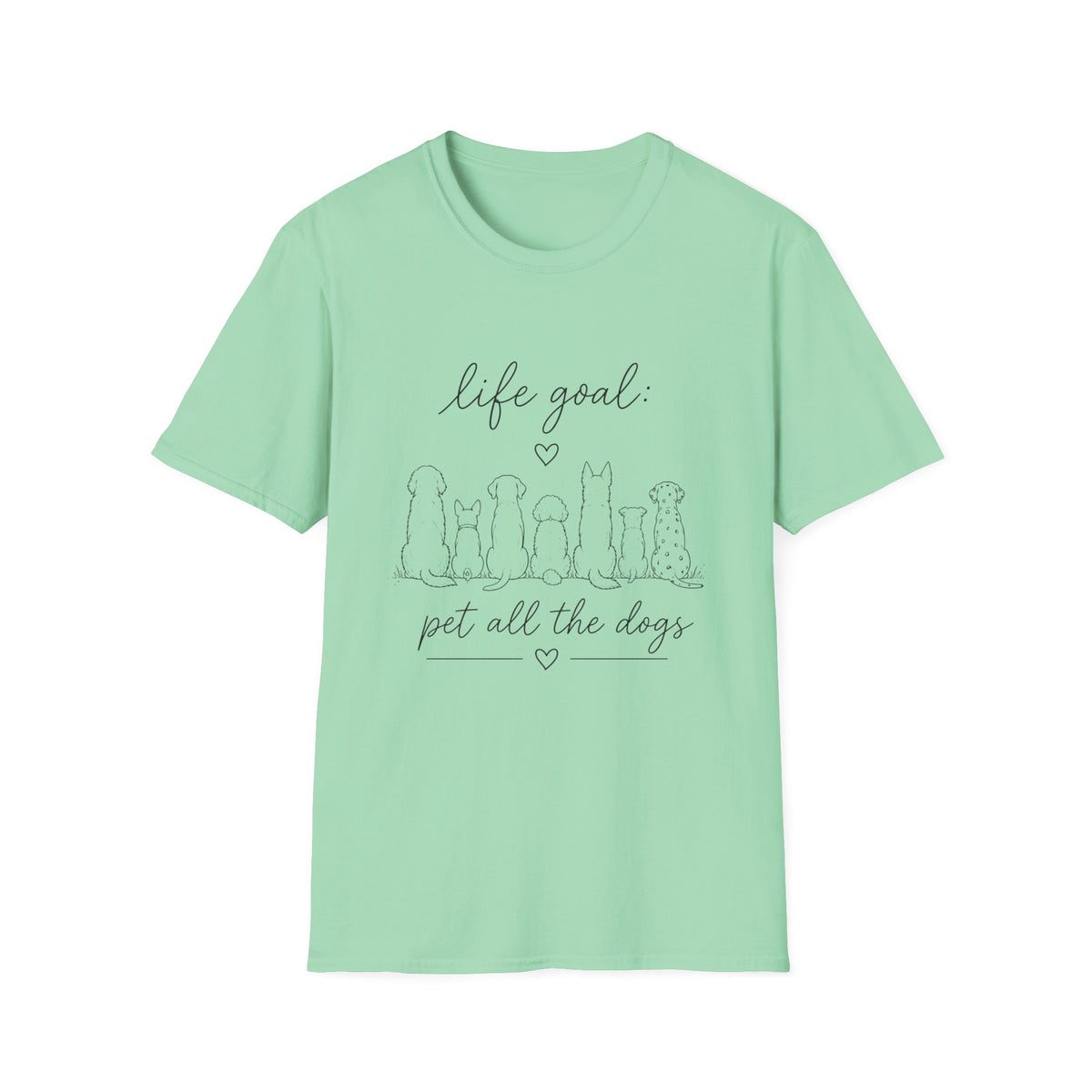 Life Goal Pet All the Dogs T‑Shirt