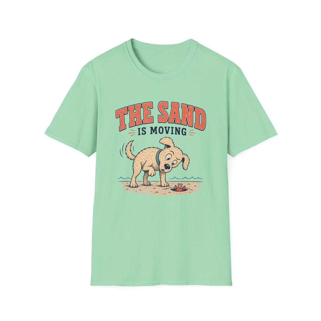 The Sand Is Moving T‑Shirt