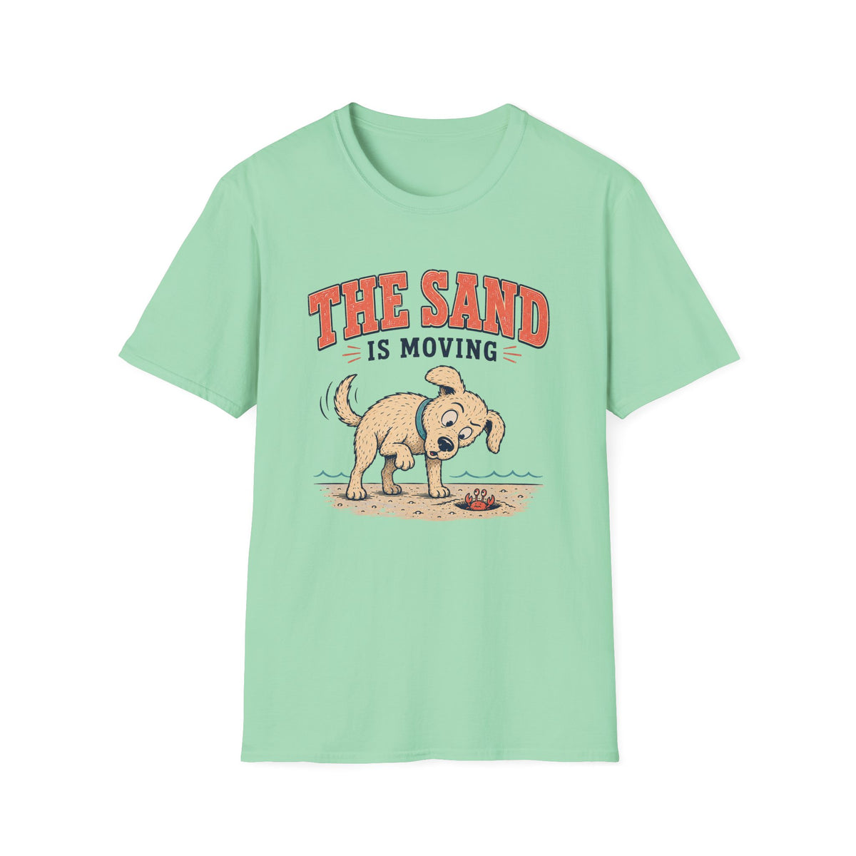 The Sand Is Moving T‑Shirt
