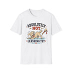 Absolutely Not Leashing T‑Shirt