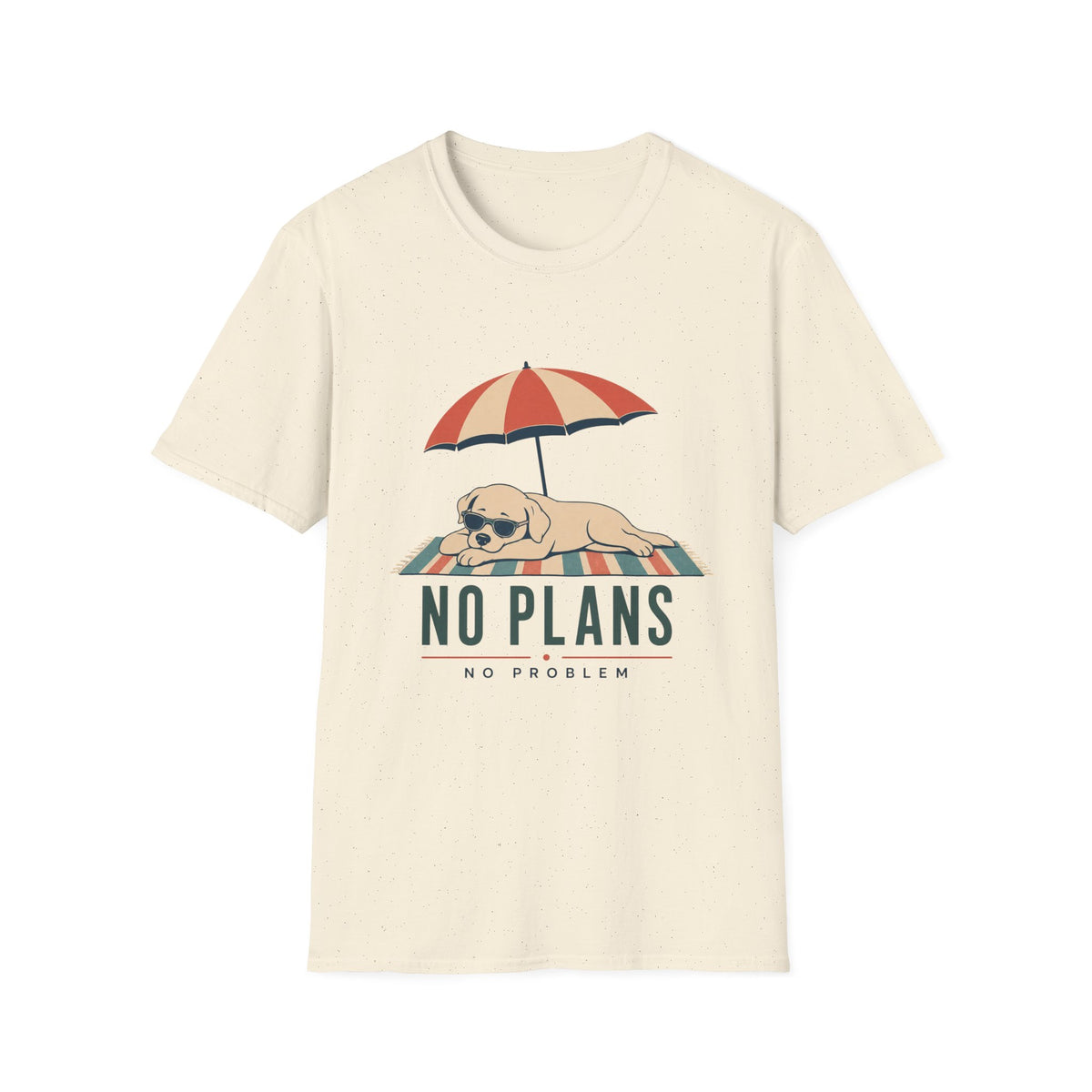 No Plans No Problem T‑Shirt