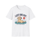 Last One Out T‑Shirt