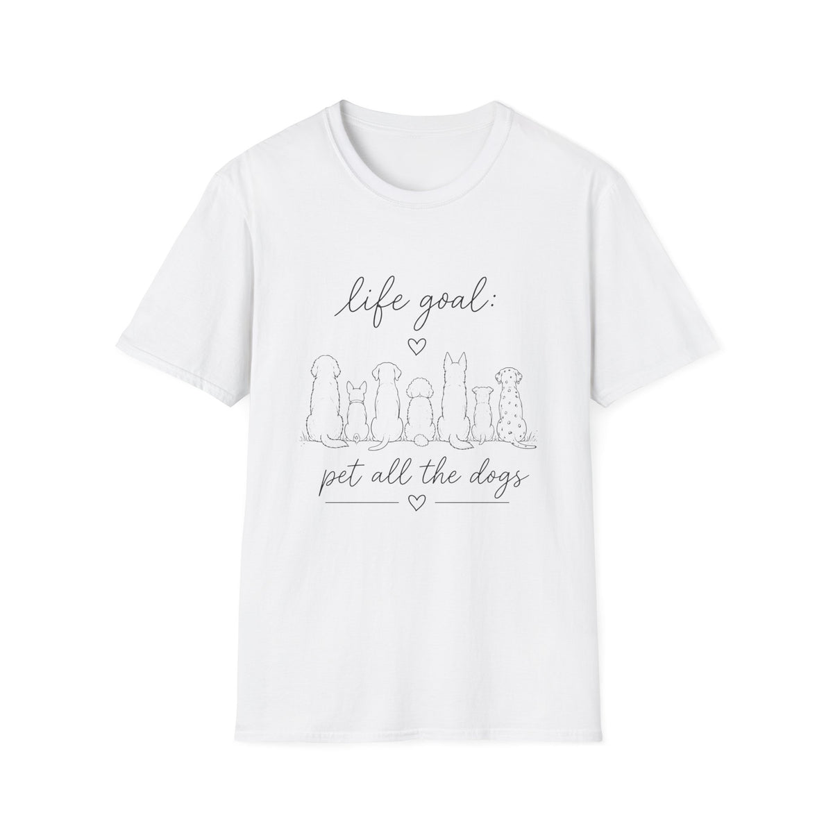 Life Goal Pet All the Dogs T‑Shirt