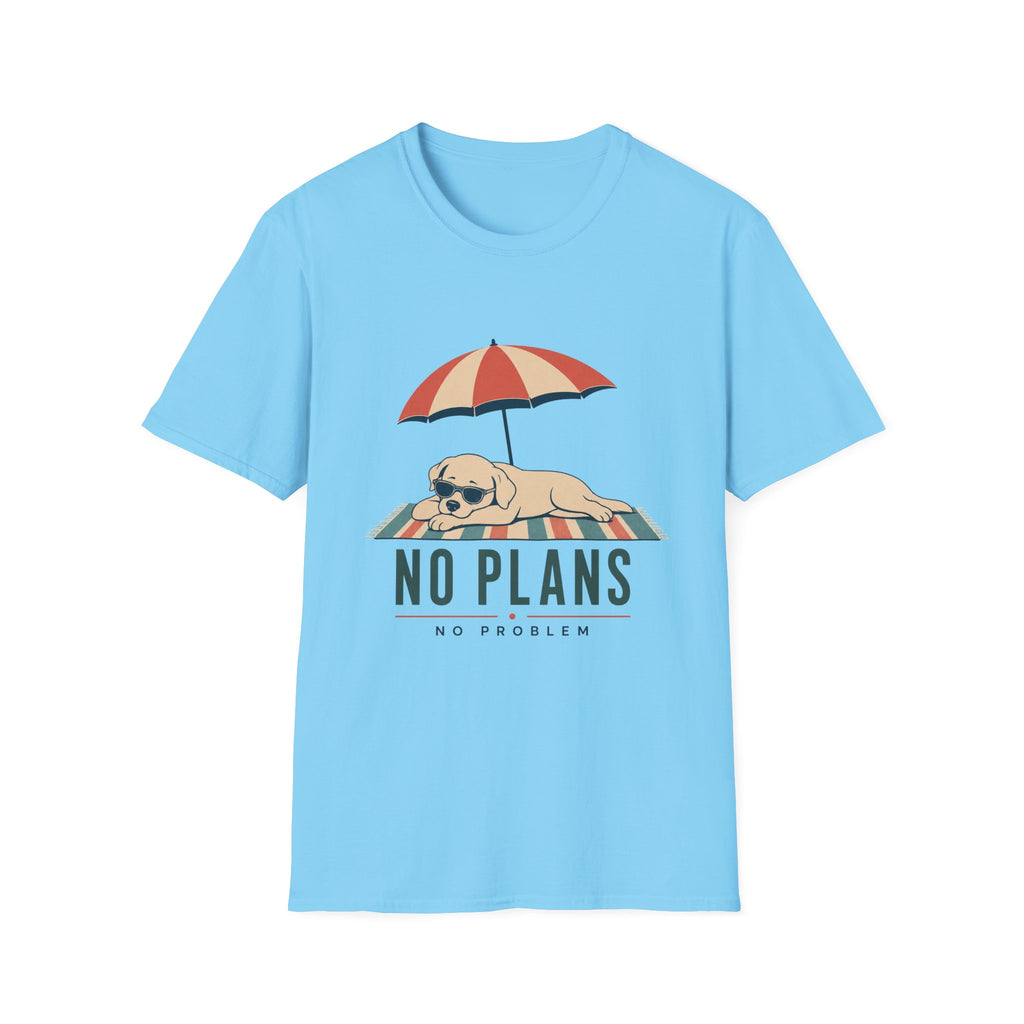 No Plans No Problem T‑Shirt
