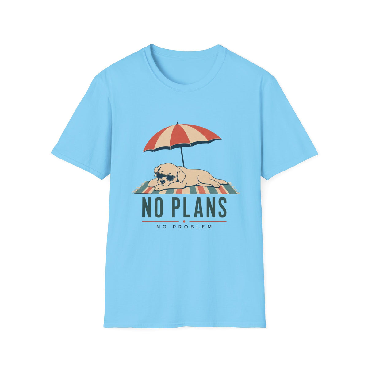 No Plans No Problem T‑Shirt