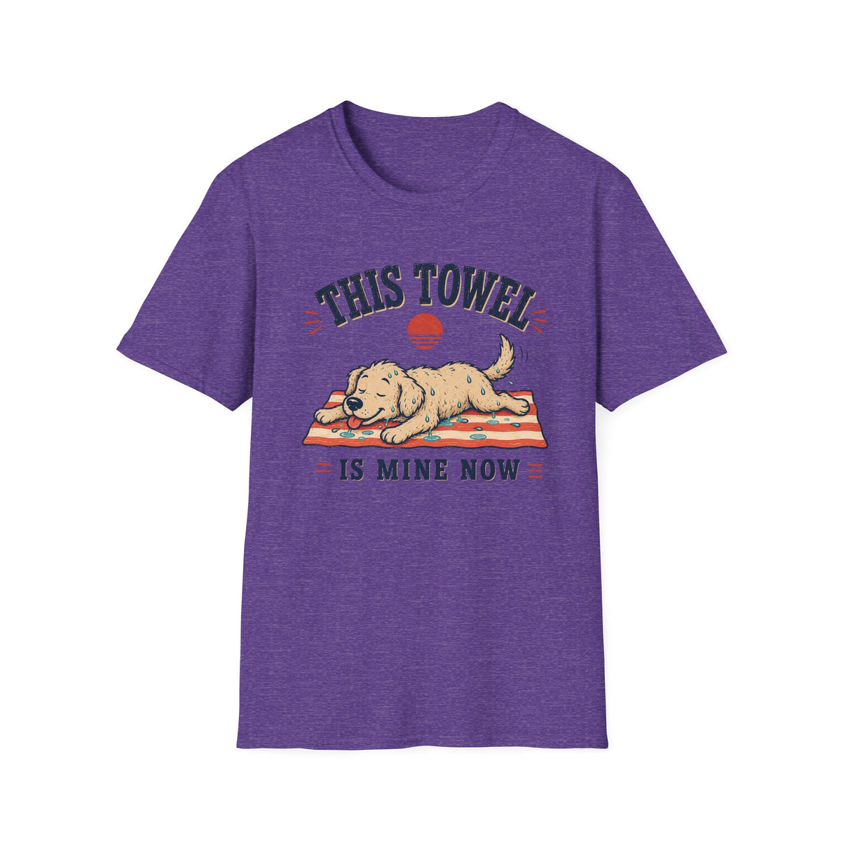 This Towel Is Mine Now T‑Shirt