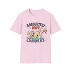 Absolutely Not Leashing T‑Shirt