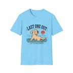 Last One Out T‑Shirt