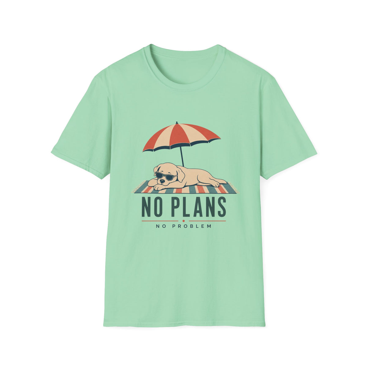 No Plans No Problem T‑Shirt