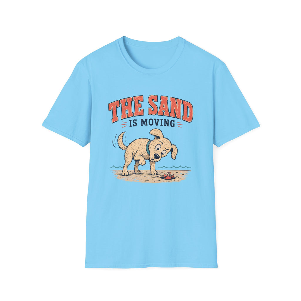 The Sand Is Moving T‑Shirt