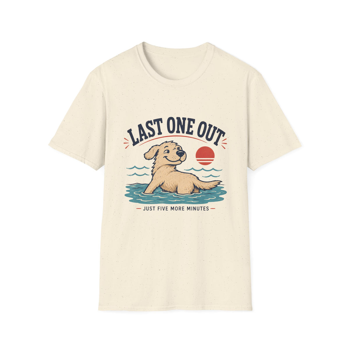Last One Out T‑Shirt