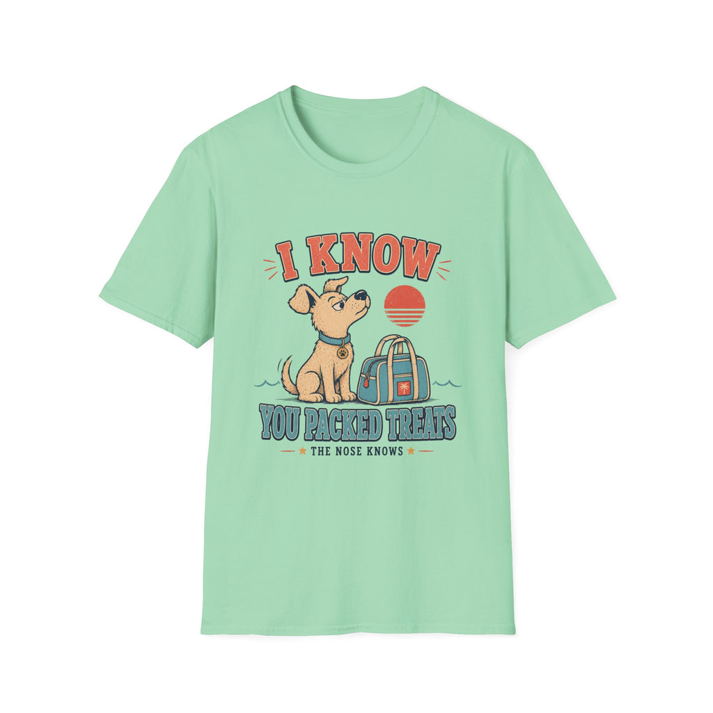 I Know You Packed Treats T‑Shirt