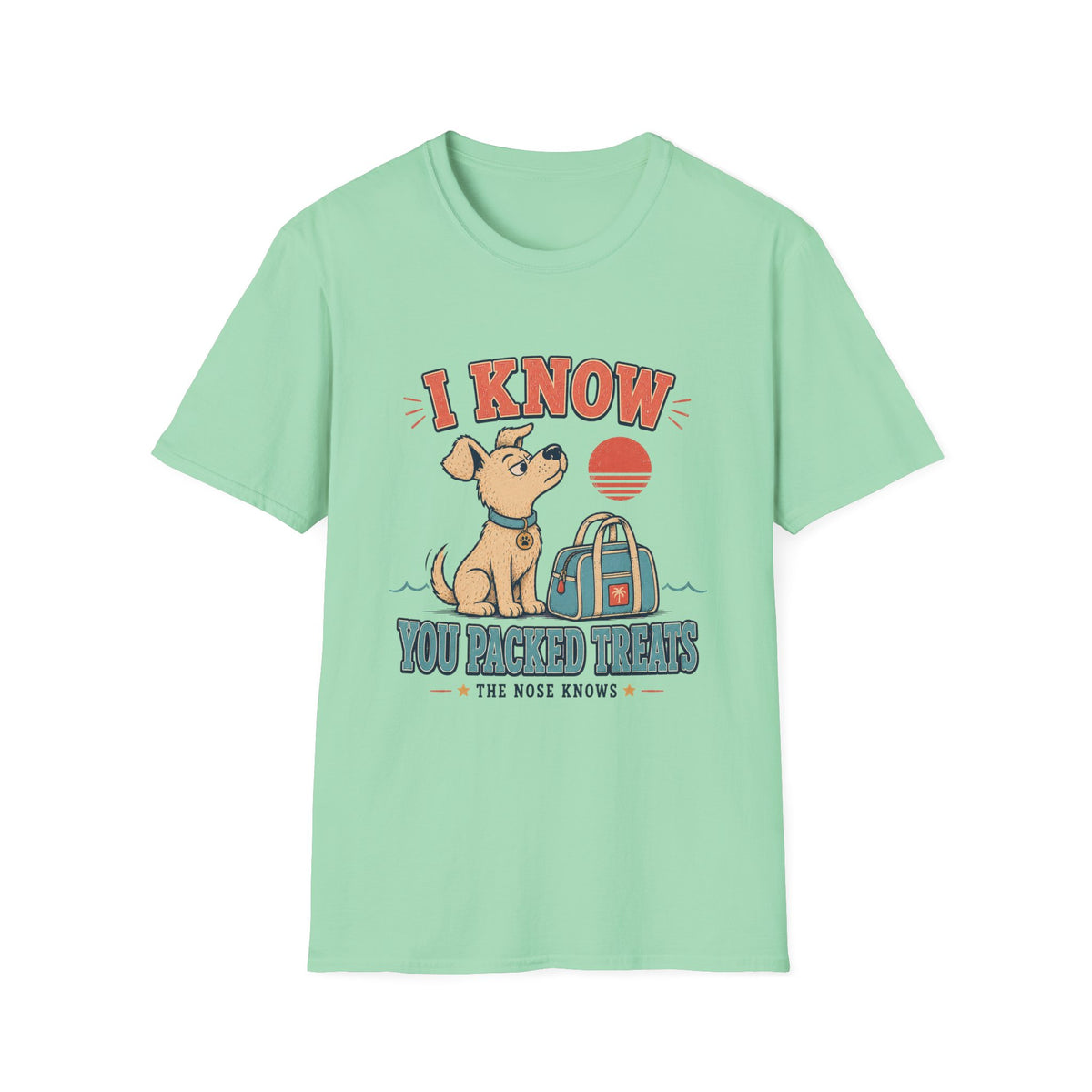 I Know You Packed Treats T‑Shirt