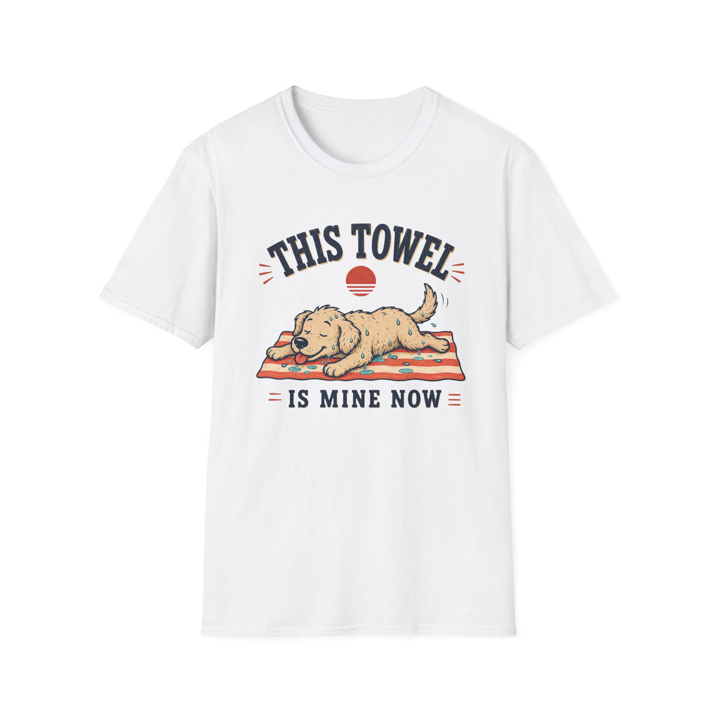 This Towel Is Mine Now T‑Shirt