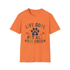 Life Goal Pet All The Dogs T‑Shirt