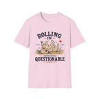 Rolling in Something Questionable T‑Shirt