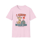 I Know You Packed Treats T‑Shirt