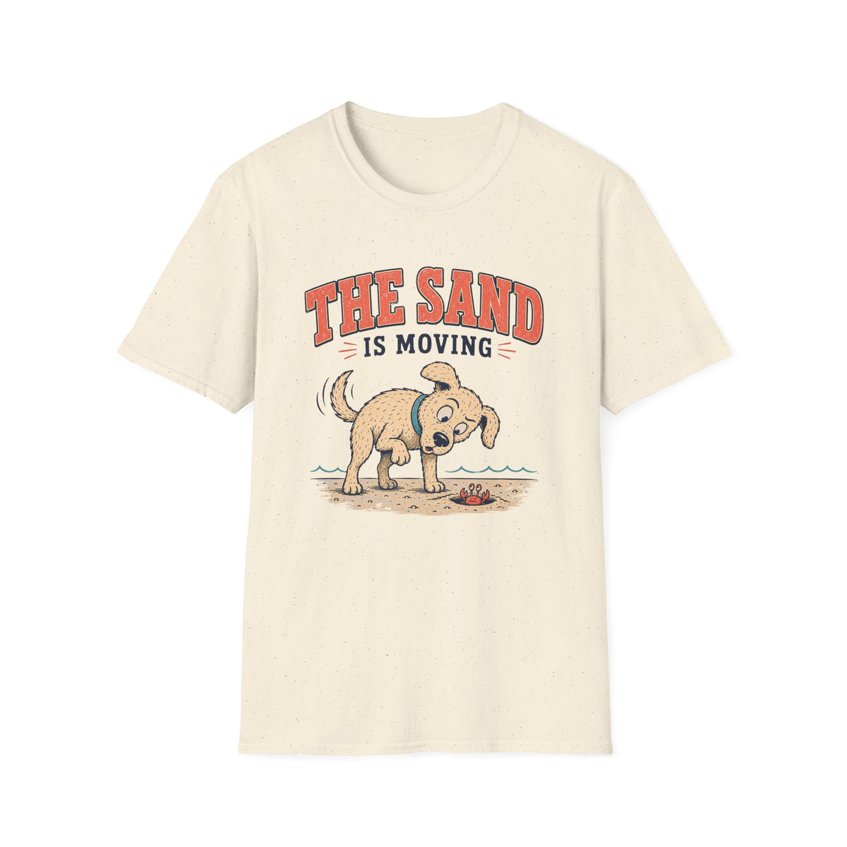 The Sand Is Moving T‑Shirt