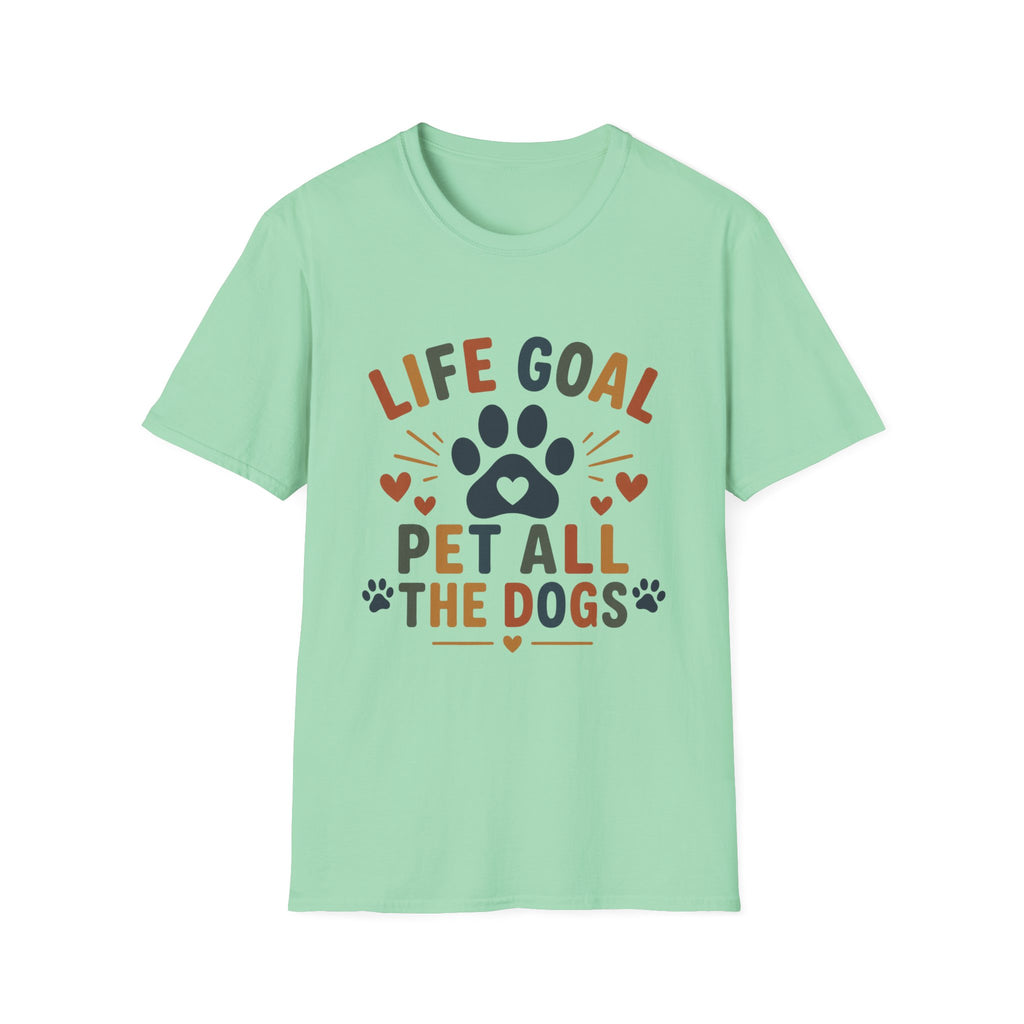 Life Goal Pet All The Dogs T‑Shirt