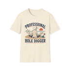 Professional Hole Digger T‑Shirt
