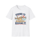 Found It Keeping It T‑Shirt
