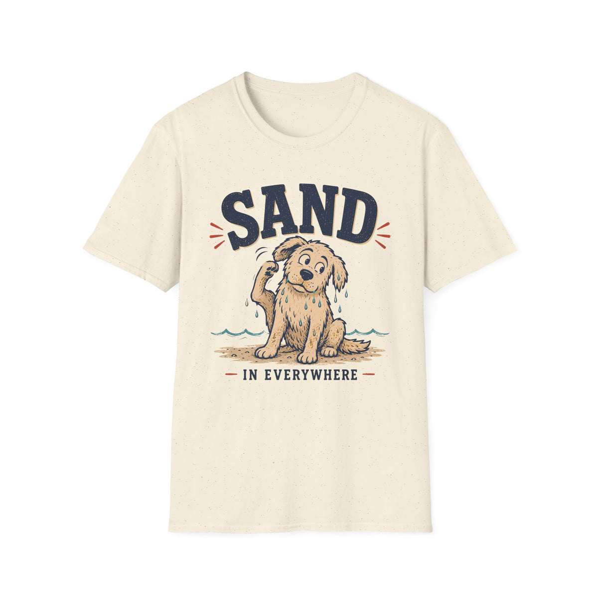Sand Is Everywhere T‑Shirt