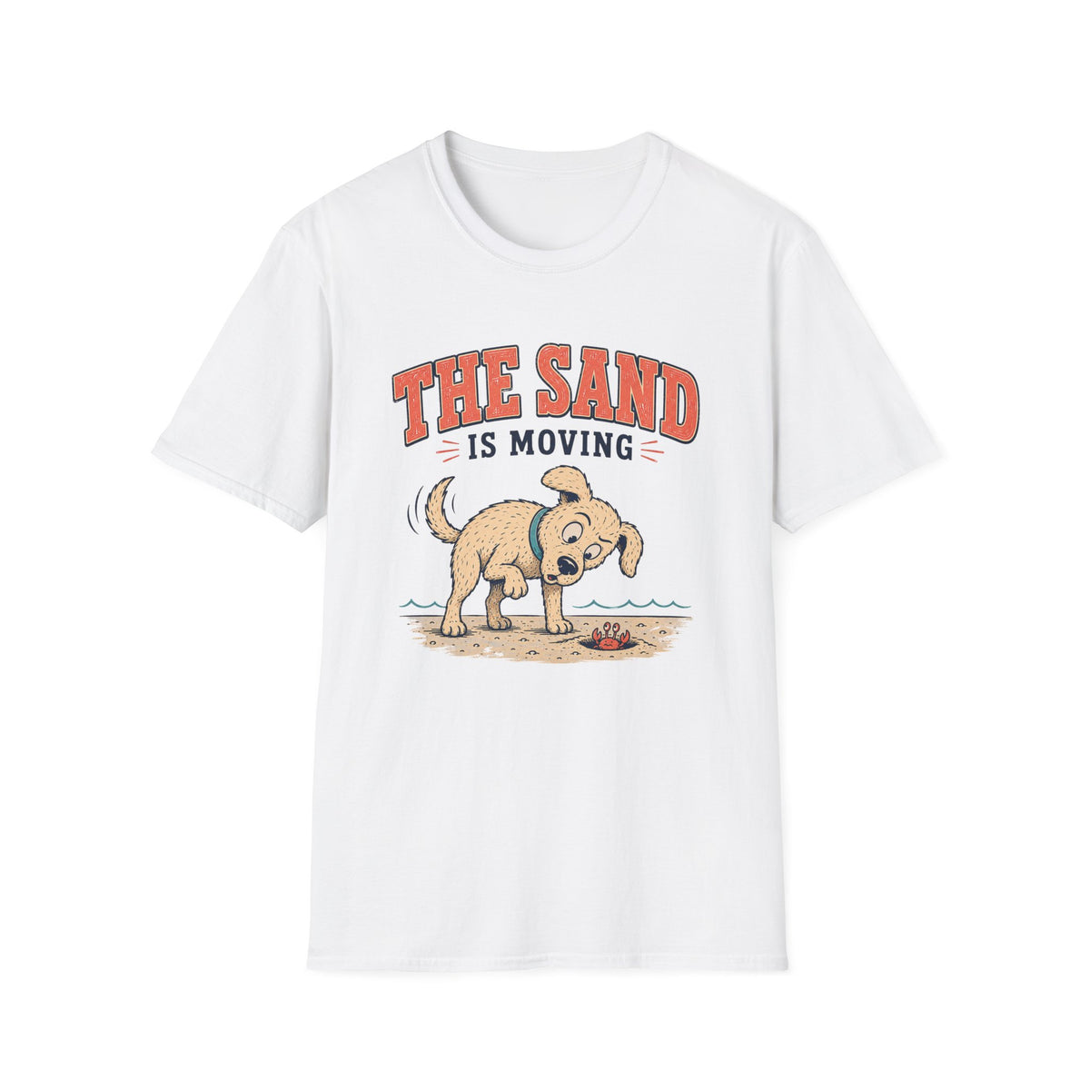 The Sand Is Moving T‑Shirt