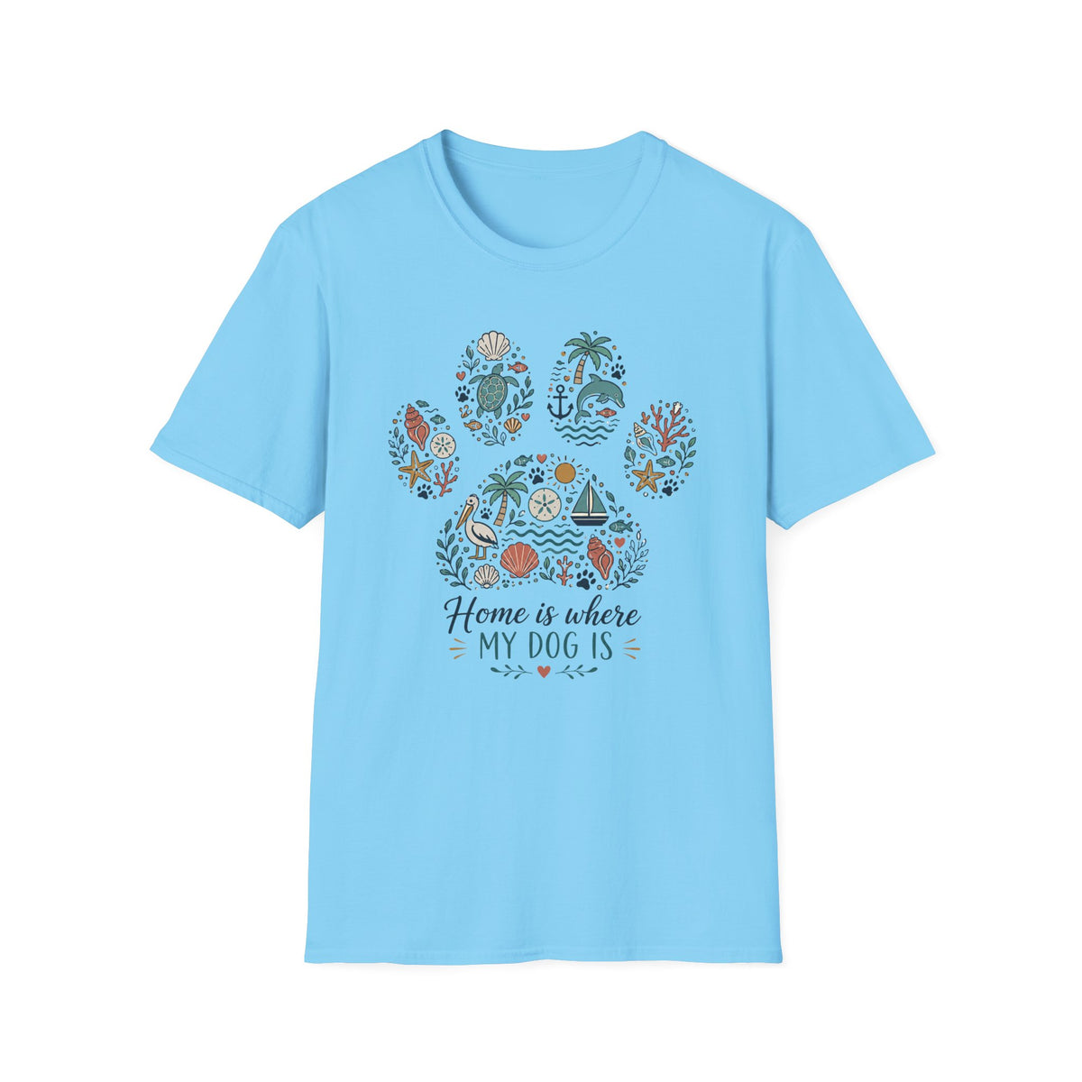 Home Is Where My Dog Is T‑Shirt