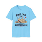 Rolling in Something Questionable T‑Shirt