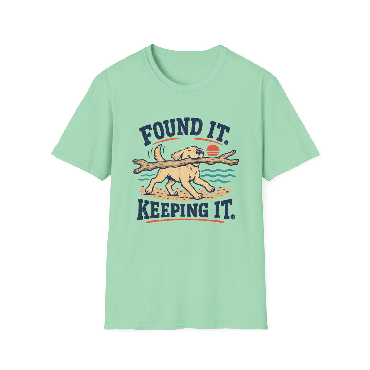 Found It Keeping It T‑Shirt