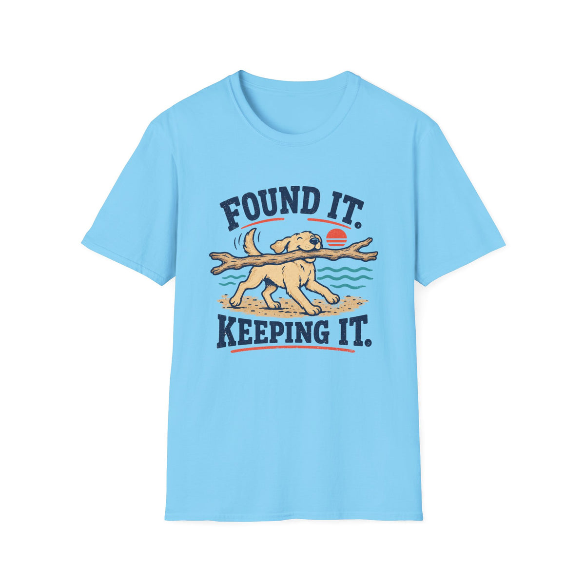 Found It Keeping It T‑Shirt