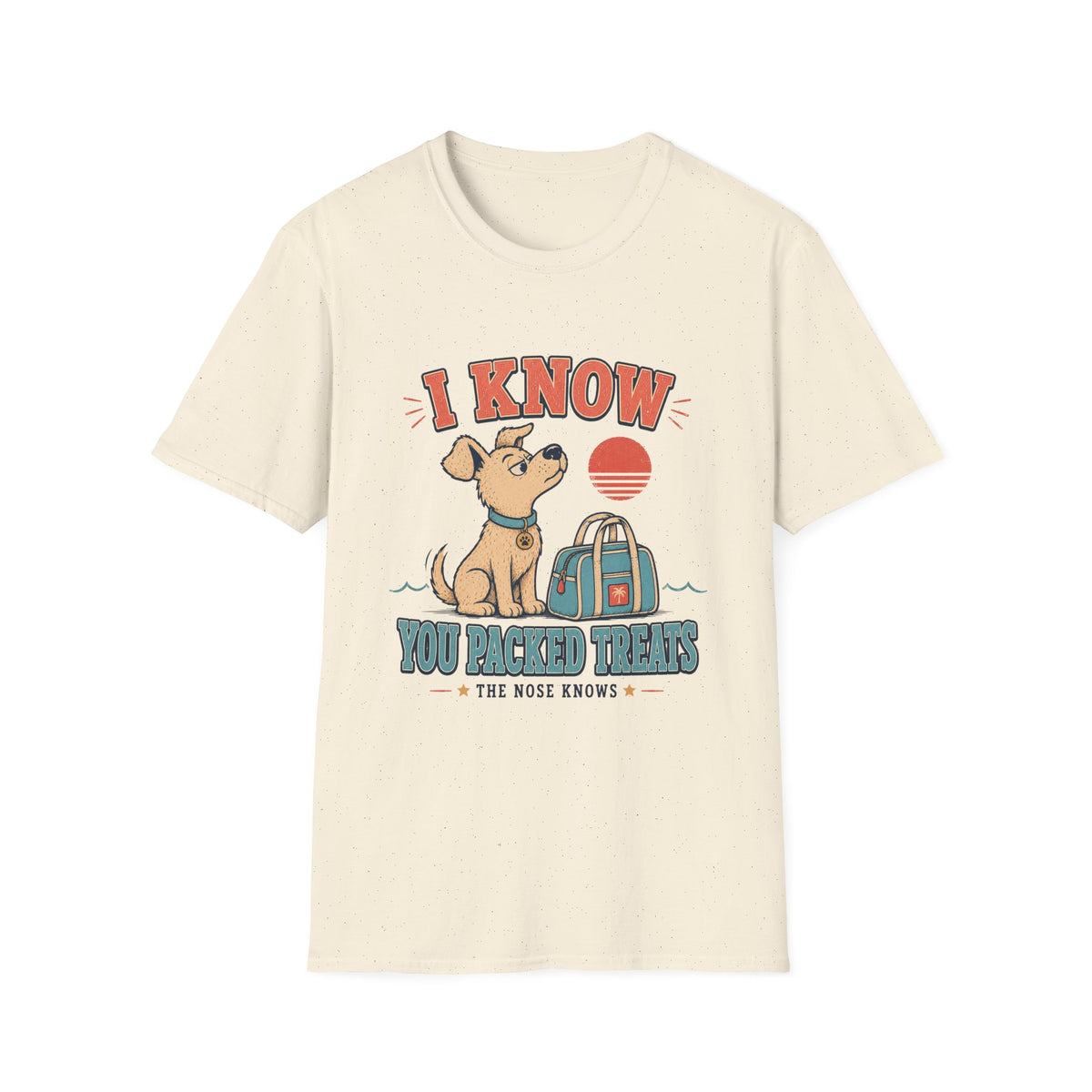 I Know You Packed Treats T‑Shirt