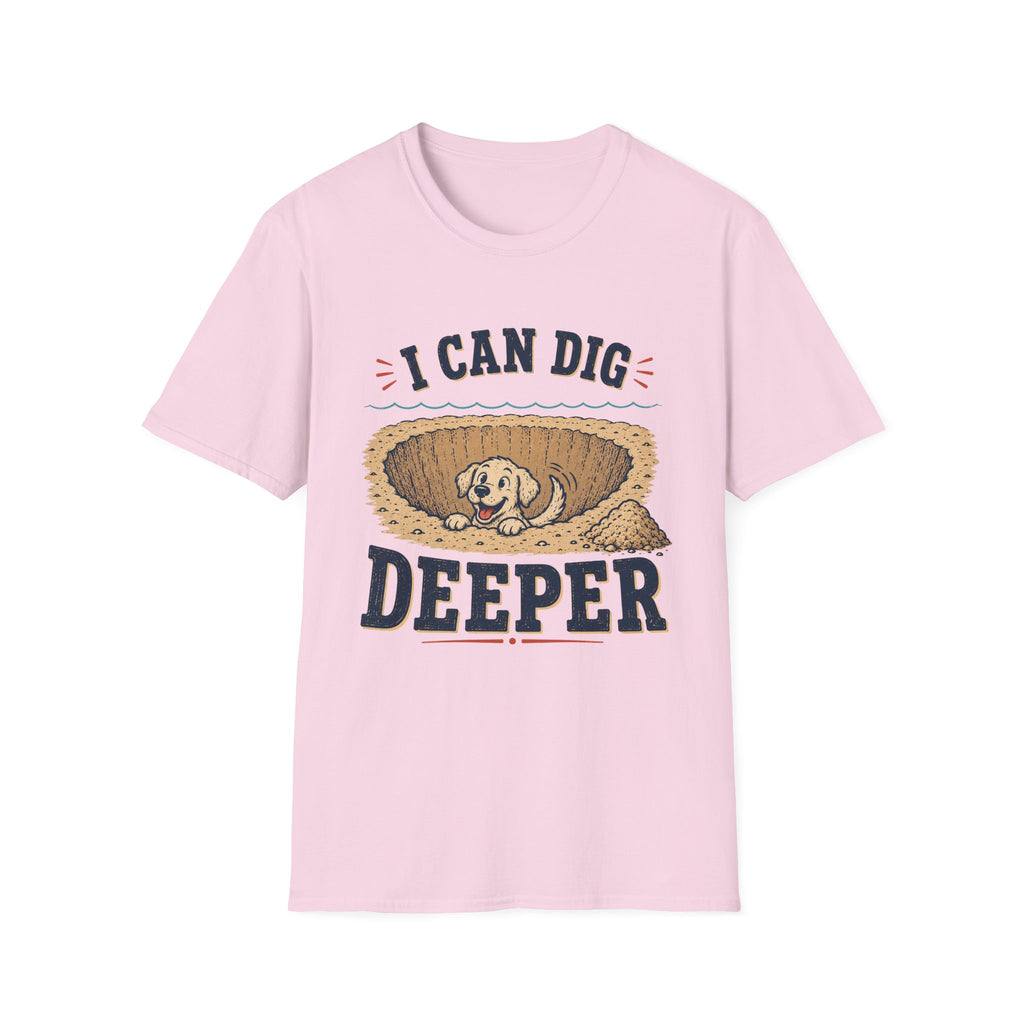 I Can Dig Deeper T‑Shirt