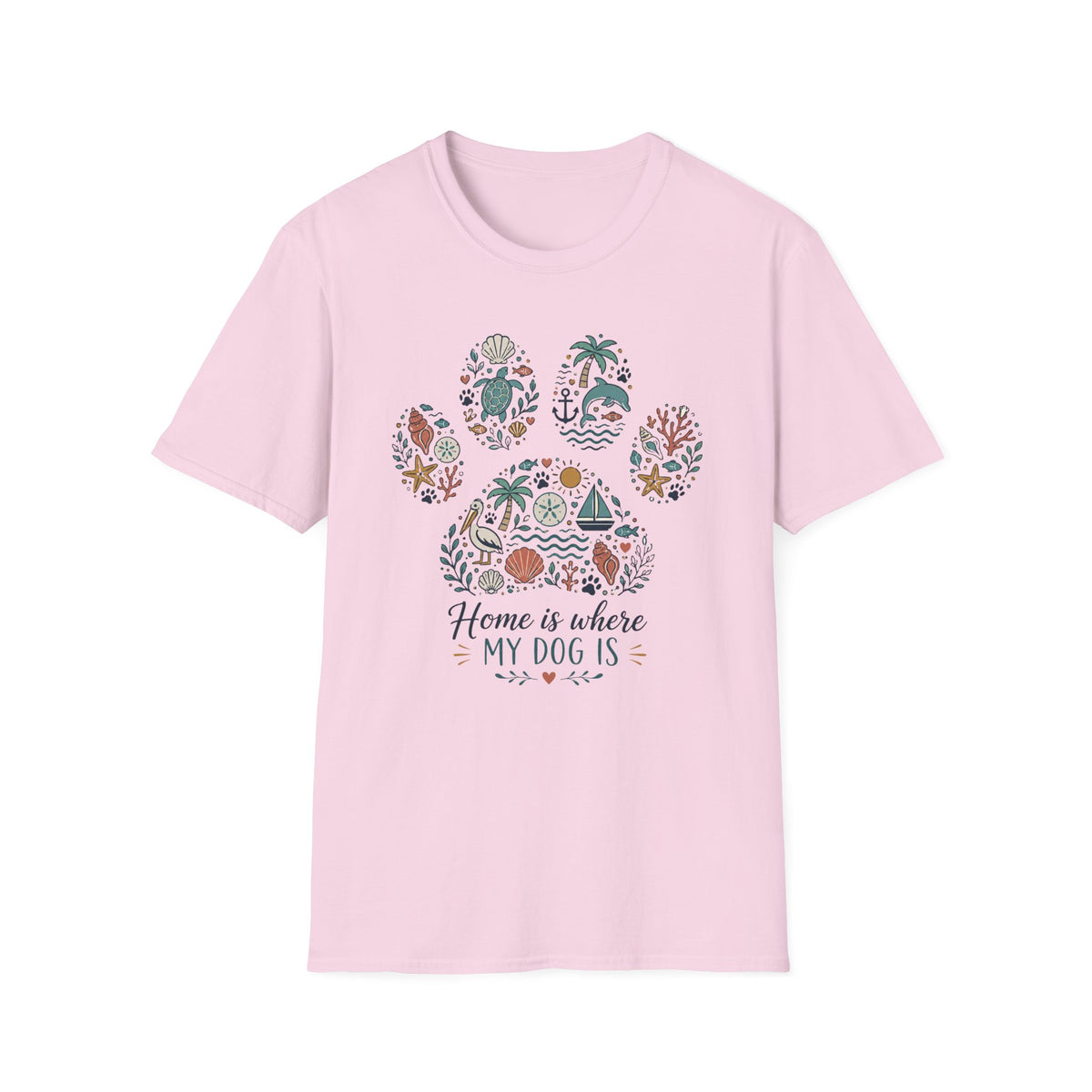Home Is Where My Dog Is T‑Shirt