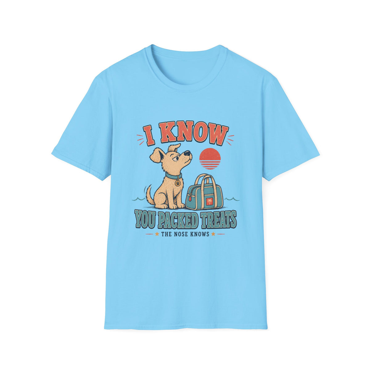I Know You Packed Treats T‑Shirt
