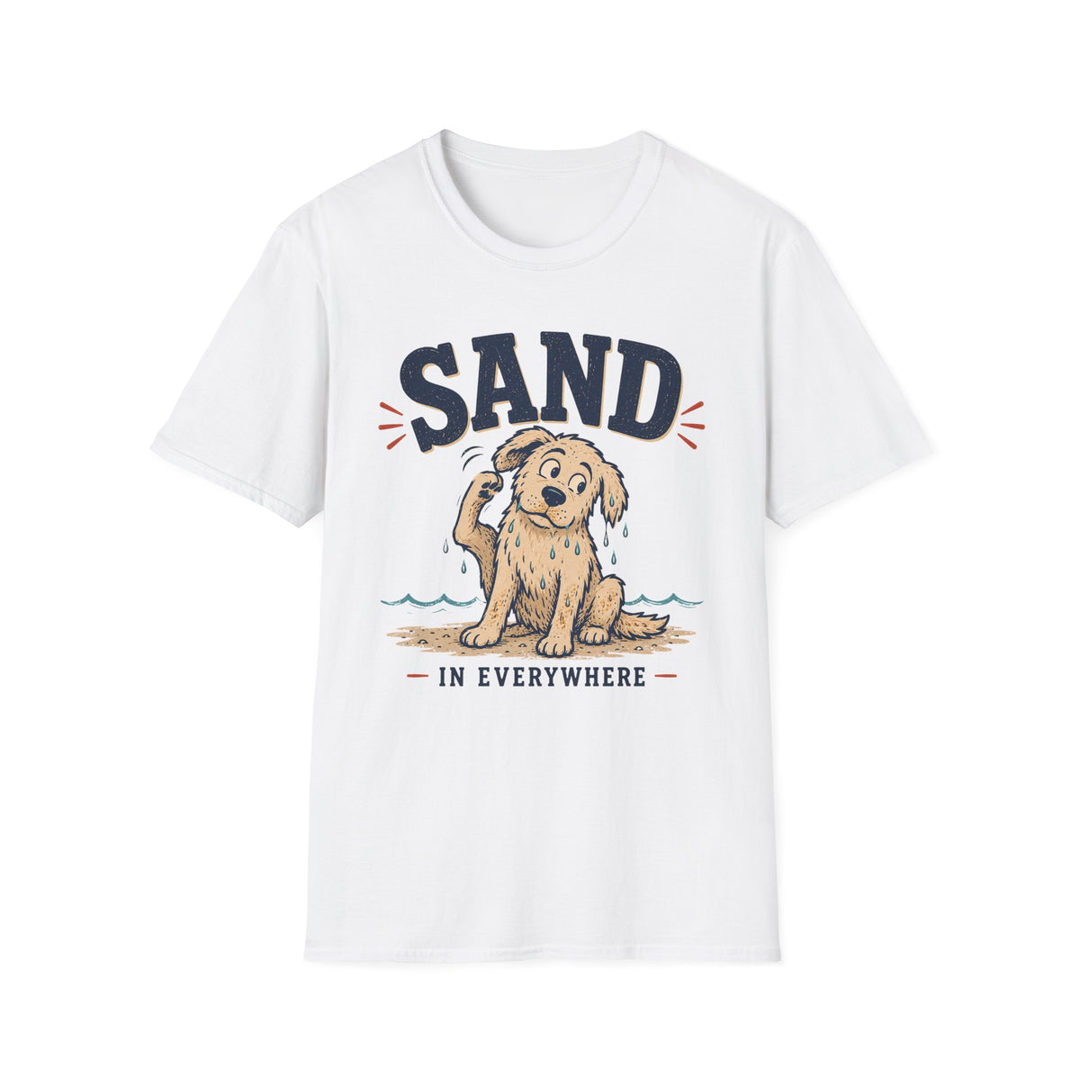 Sand Is Everywhere T‑Shirt